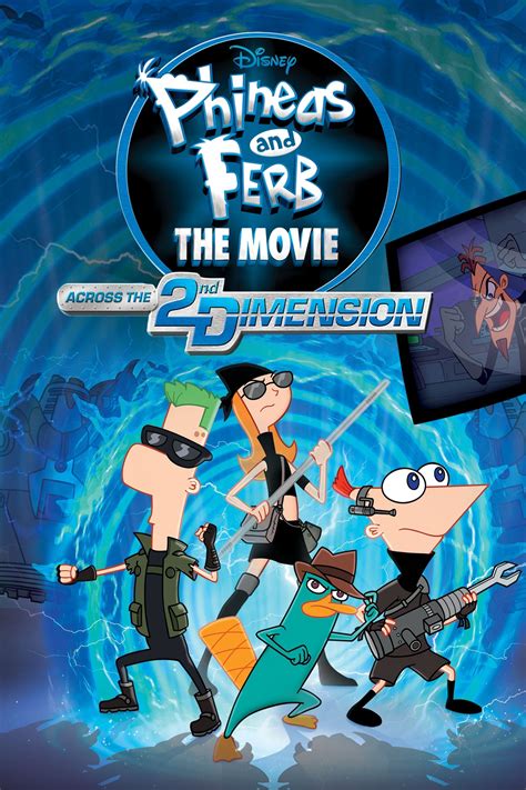 Phineas and Ferb the Movie: Across the 2nd Dimension .